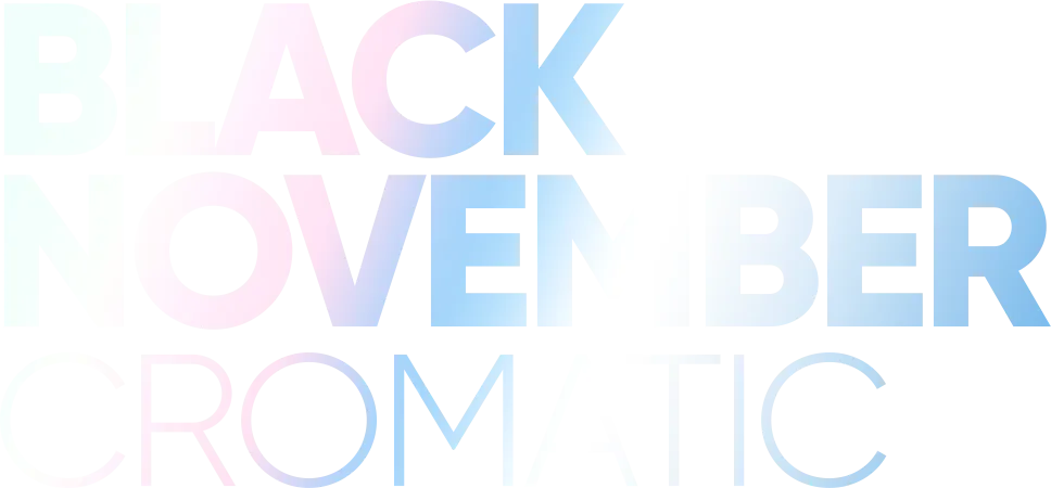 Black November Cromatic